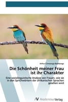 La belleza de mi esposa es su carácteR 613954811X Book Cover