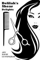 Delilah's Shear Delights 0988889706 Book Cover