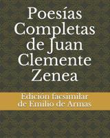 Poesias completas de Juan Clemente Zena 1973748452 Book Cover