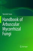 Handbook of Arbuscular Mycorrhizal Fungi 3032047331 Book Cover