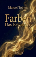 Farben: Das Erwachen (German Edition) 3819261729 Book Cover