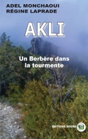 Akli, un Berbère dans la tourmente 238406004X Book Cover