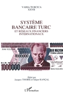 Système bancaire turc et réseaux financiers internationaux 2738433375 Book Cover