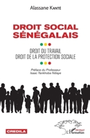 Droit social sénégalais: Droit du travail droit de la protection sociale (Harmattan Sénégal) (French Edition) 2343129339 Book Cover