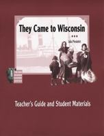 They Came to Wisconsin classroom set 0870203363 Book Cover