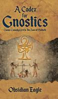A Codex For Gnostics 022880776X Book Cover