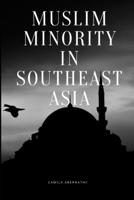 Muslim Minority in Southeast Asia 2606827422 Book Cover