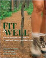 Fit & Well: Core Concepts and Labs in Physical Fitness and Wellness with Online Learning Center Bind-in Card and Daily Fitness and Nutrition Journal 0073325643 Book Cover