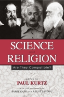Science and Religion: Are They Compatible? 1591020646 Book Cover