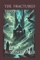 The Fractured Throne of Eldoria (Starfall of Eldoria) B0DYJBGWQH Book Cover