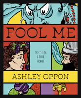 Fool Me: Tricksters and Their Stories 1968185135 Book Cover