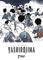 Yashirojima: The Forest of Lost Dreams 1545832889 Book Cover