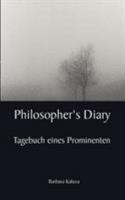 Philosopher's Diary: Tagebuch eines Prominenten 3833408952 Book Cover