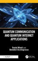 Quantum Communication and Quantum Internet Applications 1032775548 Book Cover