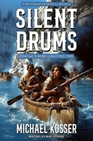 Silent Drums: First Frontier Series - Book 2: Pontiac's Rebellion (1763-1765) 1635296048 Book Cover