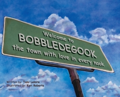 BobbleDeGook: The Town with Love in Every Nook B0FCLTGHCG Book Cover