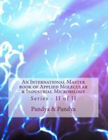 An International Master Book of Applied Molecular & Industrial Microbilogy: Series - II of II 153729430X Book Cover