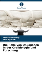Die Rolle von Onkogenen in der Oralbiologie und Forschung 6209261043 Book Cover