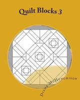 Quilt Blocks 3: Still More Stained Glass Patterns 1456593846 Book Cover