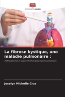 La fibrose kystique, une maladie pulmonaire (French Edition) 6630352939 Book Cover