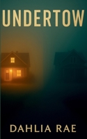 Undertow B0FCS289DZ Book Cover