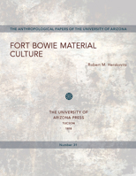 Fort Bowie Material Culture (Anthropological Papers of the University of Arizona, No. 31.) 0816505632 Book Cover