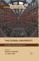 The Global University: Past, Present, and Future Perspectives 1349351954 Book Cover