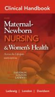 Clinical Handbook For Olds' Maternal Newborn Nursing 0132118491 Book Cover