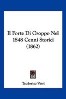 Il Forte Di Osoppo Nel 1848 Cenni Storici (1862) 1160880328 Book Cover
