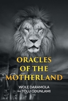 Oracles of the Motherland 1665574828 Book Cover