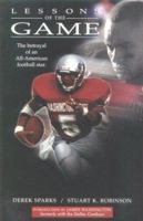 Lessons of the Game: The Untold Story of High School Football 0967147115 Book Cover