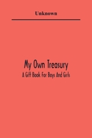 My Own Treasury: A Gift Book For Boys And Girls 9354362729 Book Cover