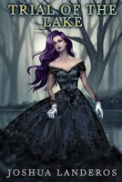 Trial of the Lake B0B5FQQBQ5 Book Cover
