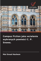 Campus Fiction jako wcielenie wybranych powiesci C. P. Snowa. (Polish Edition) 6209562914 Book Cover