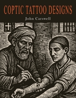 Coptic Tattoo Designs B0FRNPYB3B Book Cover