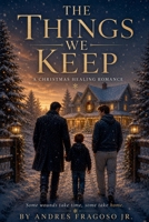 The Things We Keep B0H6YD4GSV Book Cover