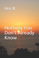 Nothing You Don't Already Know B08L8WPSDV Book Cover