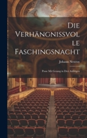 Die Verhangnissvolle Faschingsnacht 3744631389 Book Cover