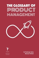 The Glossary of Product Management (Glossary Series) B0CJXKKXD3 Book Cover