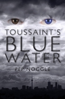 Toussaint's Blue Water 1453729712 Book Cover