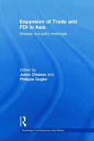 Expansion of Trade and FDI in Asia: Strategic and Policy Challenges 0415666074 Book Cover