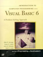 Introduction to Computer Programming with Visual Basic 6: A Problem-Solving Approach 0130165336 Book Cover