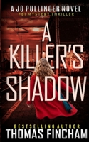 A Killer’s Shadow: FBI Mystery Thriller B0BYRK51ZD Book Cover