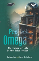 Project Omega: The Future of Life in the Solar System 8199391553 Book Cover