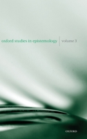 Oxford Studies in Epistemology: Volume 3 0199584095 Book Cover