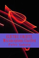 ELECTRIC CIRCUITS, Misconceptions Clarified: Electric Circuit, understanding 1492873926 Book Cover