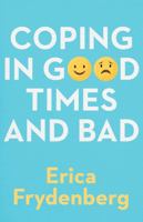 Coping in Good Times and Bad 0522881408 Book Cover