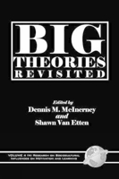 Big Theories Revisited (PB) (Research on Sociocultural Influences on Motivation and Learning) 1593110529 Book Cover