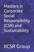 Masters in Corporate Social Responsibility (CSR) and Sustainability B0HKKC9DS1 Book Cover
