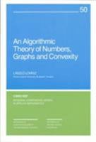 An Algorithmic Theory of Numbers, Graphs and Convexity (CBMS-NSF Regional Conference Series in Applied Mathematics) 0898712033 Book Cover